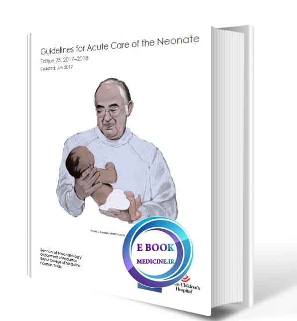 دانلود کتاب  Guidelines for Acute Care of the Neonate  25th 2018(Original PDF)